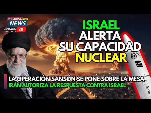 NOTICIAS ISRAEL | URGENTE  ISRAEL ALERTA SU CAPACIDAD NUCLEAR | OPERACIÓN SANSÓN | IRÁN RESPONDERÁ