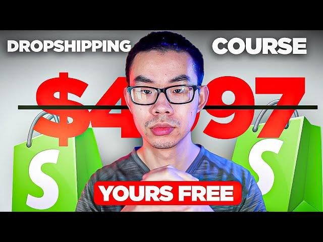 My $4997 Shopify High Ticket Dropshipping Course *YOURS FREE* (7 Hours)