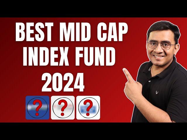 Unlock Your Wealth: Top Picks for Best Mid Cap Index Funds in 2024 | Invest Smartly Now!