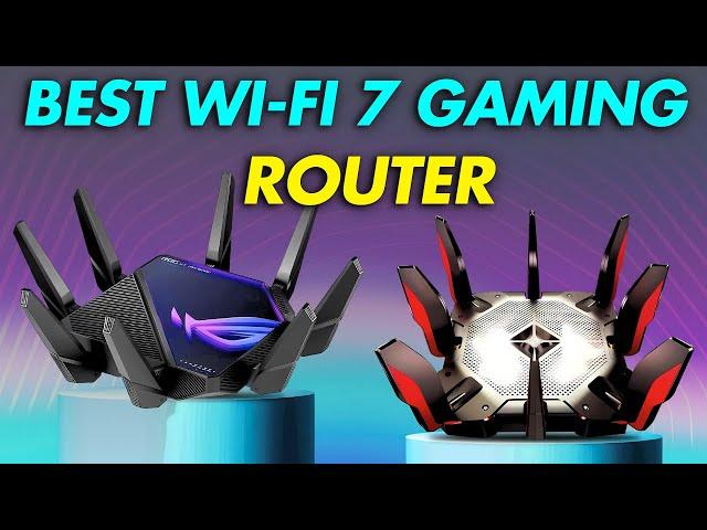 Top 5 Best Wi-Fi 7 Gaming Router 2025 | Best Gaming Router of 2025