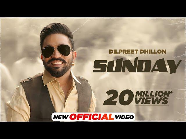 Sunday : Dilpreet Dhillon Ft Gurlez Akhtar | Desi Crew | Kaptaan | Latest Punjabi Songs 2024