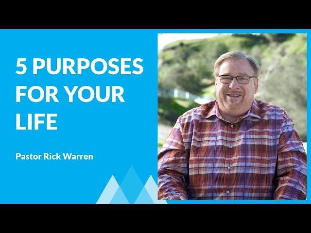 God's Five Purposes For Your Life with Rick Warren