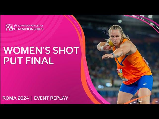 Dutch DELIGHT!  Women's shot put final replay | Roma 2024