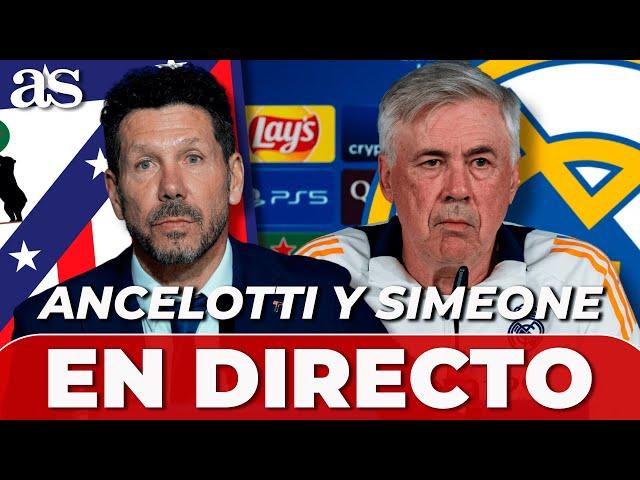 ANCELOTTI y SIMEONE, EN DIRECTO | Rueda de prensa ATLÉTICO DE MADRID - REAL MADRID | CHAMPIONS