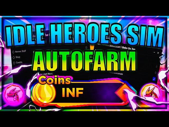 [NEW] Idle Heroes Simulator Script / Hack | Auto Farm & More | *PASTEBIN 2022*