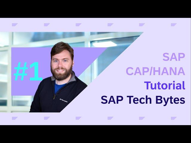 SAP Tech Bytes: CAP/HANA Tutorial Part 1 - Create a CAP Project for SAP HANA Cloud