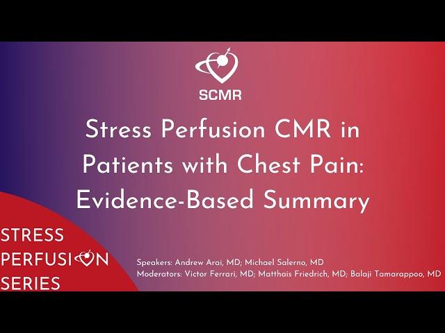 Stress Perfusion CMR in Patients with Chest Pain: Evidence-Based Summary