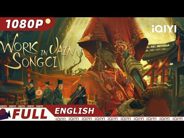 【ENG SUB】Work in Vain Song Ci | Mystery Action Drama | Chinese Movie 2023 | iQIYI MOVIE THEATER