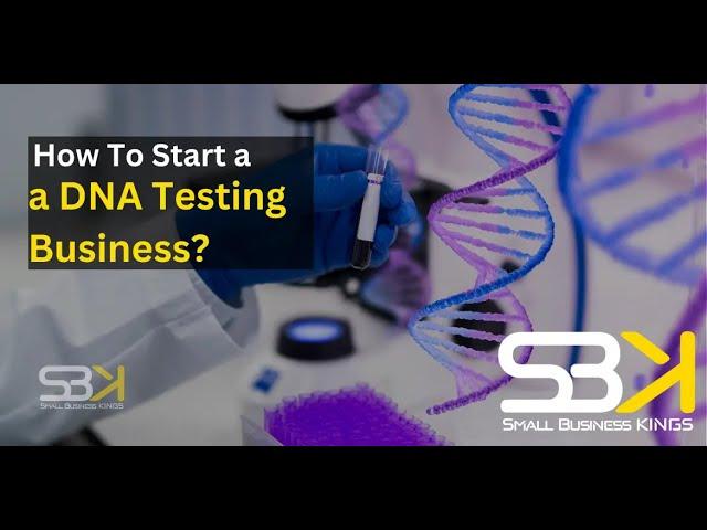 How to Start a DNA Testing Business: Podcast