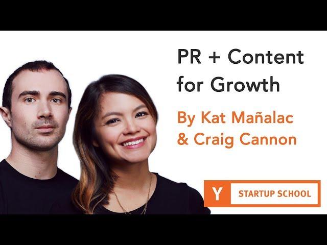 PR + Content for Growth by Kat Mañalac and Craig Cannon