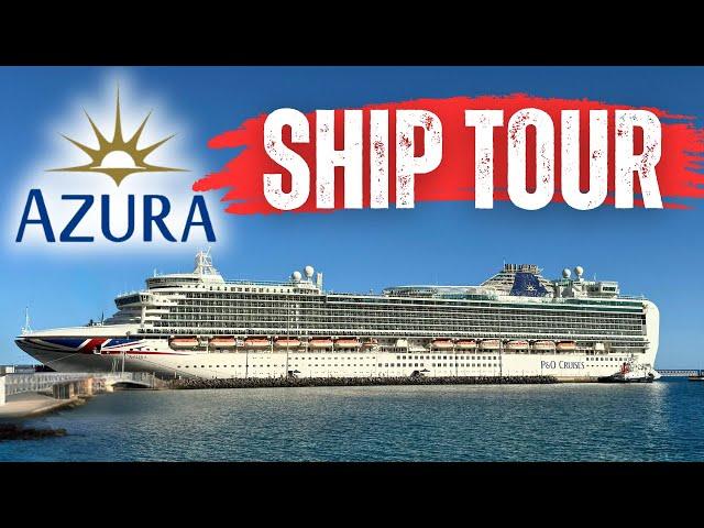 Inside the P&O Azura: Your ESSENTIAL Ship Tour