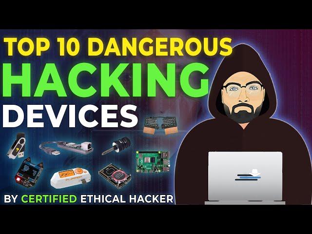 Best Hacking Gadgets - Top 10 Dangerous Hacking Devices