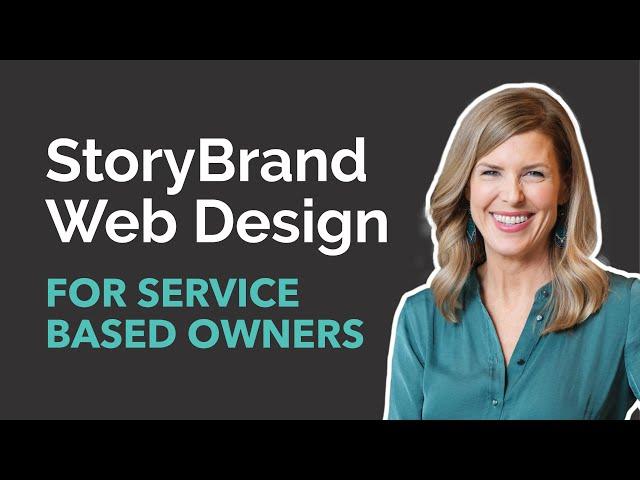 StoryBrand Web Design for Service Based Business Owners