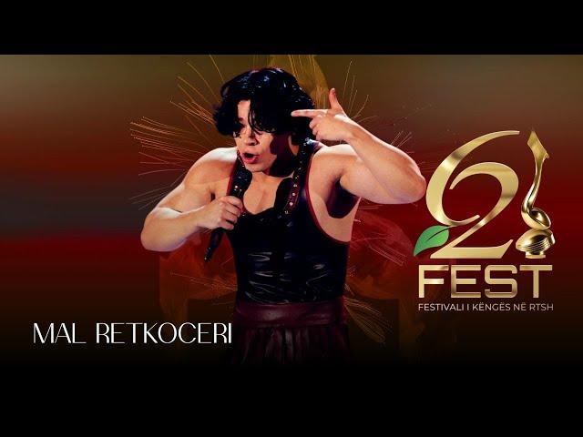 Mal Retkoceri – Çmendur (Fest 62-RTSH | Nata finale)