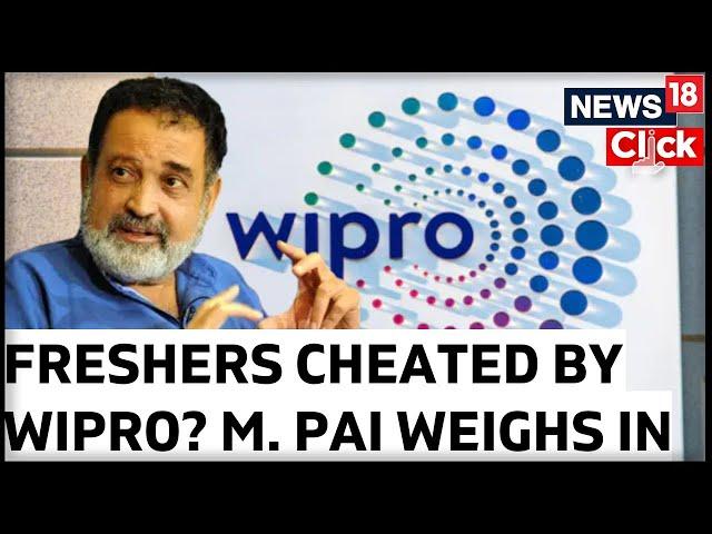 Wipro Onboarding Delay | Mohandas Pai Interview On Wipro Reducing Salary Offers To Freshers | News18