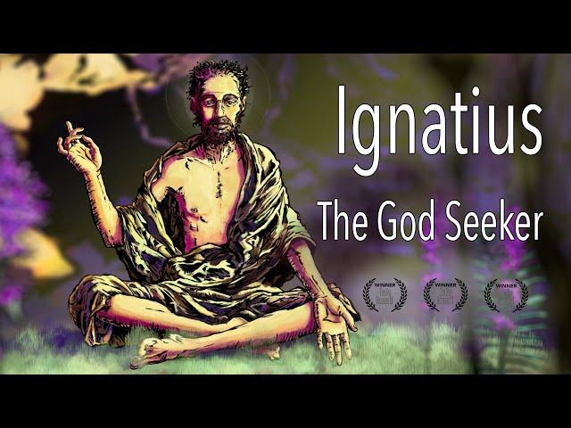 Ignatius - the God Seeker - Award Winning Movie