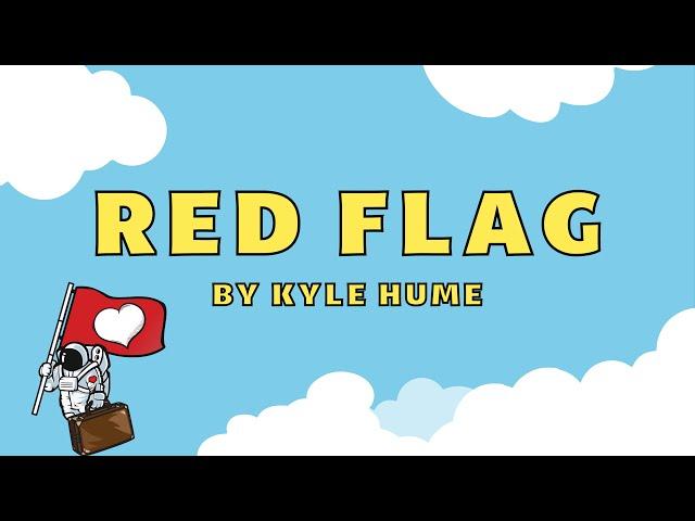 Red Flag - Kyle Hume (Official Lyric Video)