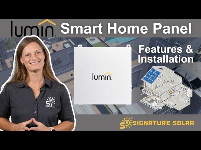 Lumin Smart Panel: Transform Your Home’s Energy Management - Installation and Features