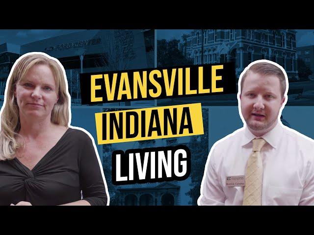 Living in Evansville Indiana in Southern Indiana