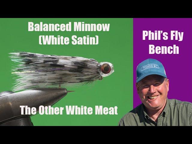 Phil Rowley Fly Fishing-Balanced Minnow (White Satin)