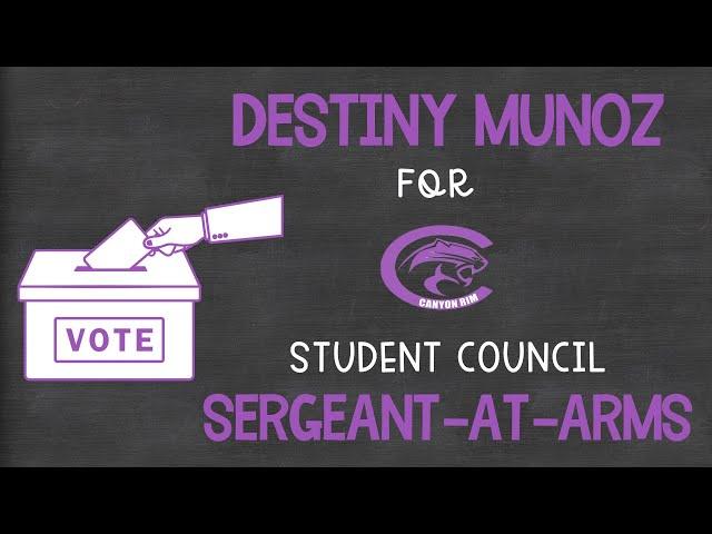 Destiny Munoz for Sergeant-at-Arms