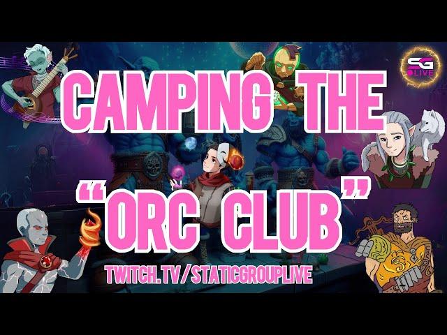 Camping the Orc Club - Pantheon: Rise of the Fallen - VOD