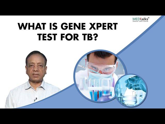 What is gene xpert test for TB? | Dr Sunil Dargar | Medtalks