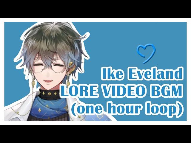 One Hour of Ike Eveland LORE VIDEO BGM [Ike Eveland/Nijisanji EN]