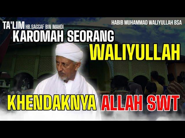 KAROMAH|| SEORANG WALIYULLAH KEHENDAK ALLAH SWT