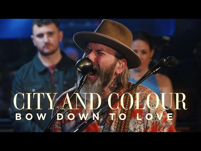 City and Colour | Bow Down To Love | CBC Music Live