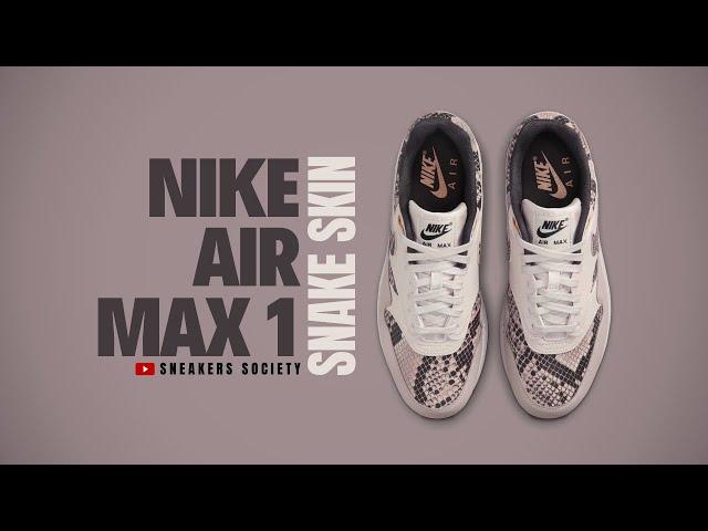 SNAKE SKIN 2025 Nike Air Max 1 | DETAILED LOOK + PRICE