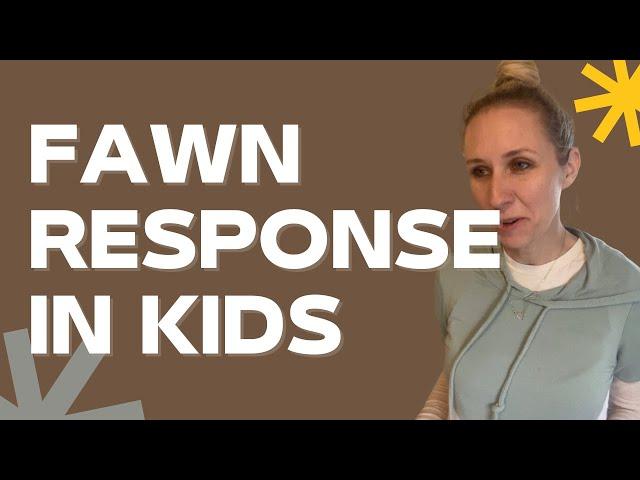 Supporting foster children who showcases the fawn trauma response