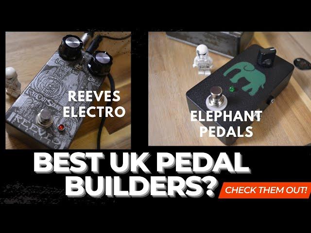 Amazing UK Pedal Builders