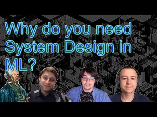 System design in ML. A talk with Arseny Kravchenko and Valerii Babushkin.