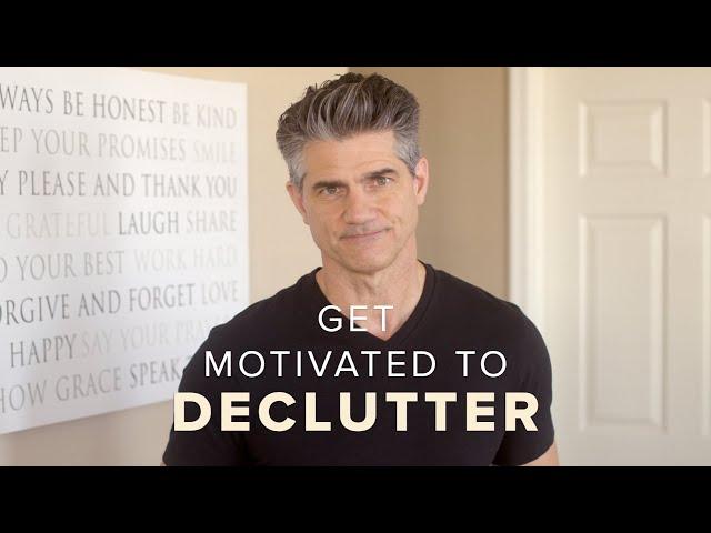 How to Get Motivated to Declutter