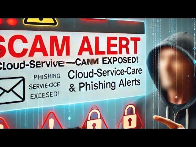 Beware! Cloud Service Care Email Scam Exposed