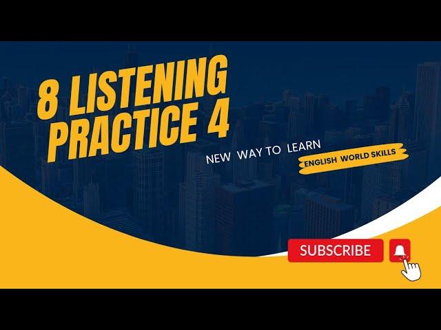 English World Skills || 8 Listening practice 4 || Listening || Practice #english #listening #learn