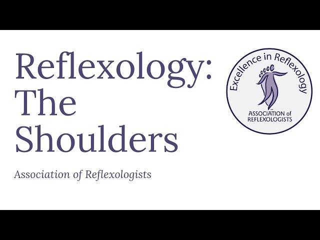 Reflexology: The shoulders