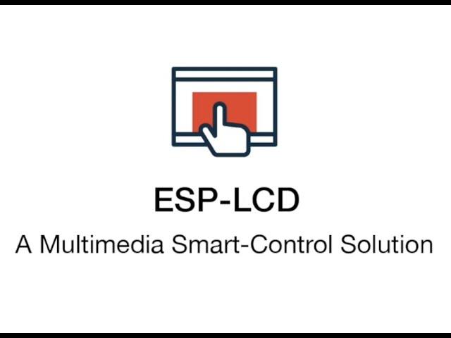 ESP-LCD: A Multimedia Smart-Control Solution