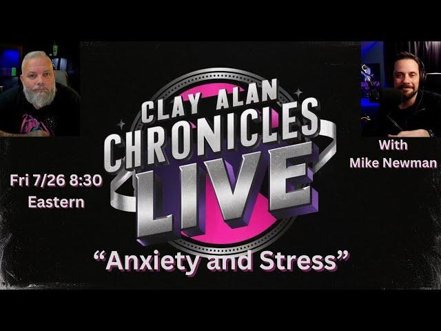 Clay Alan Chronicles - Live with Mike Newman