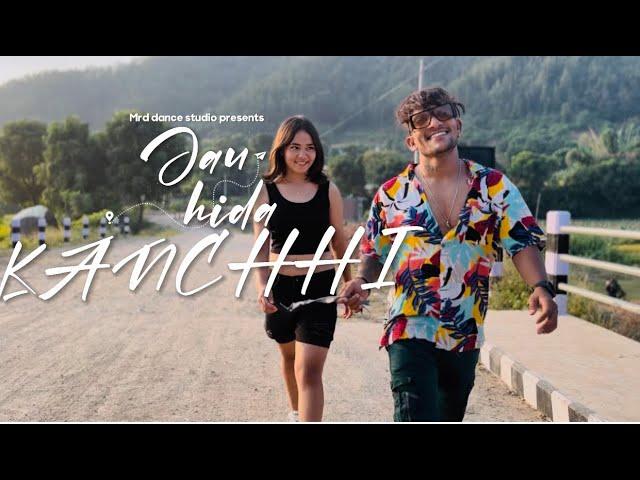 Jau Hida Kanchhi - Offical Cover Song [MV ]Dhiraj D |Saamjhana P |Ayusha Pun ||