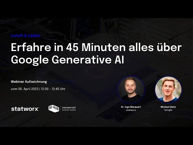 Alles was du über große Sprachmodelle & Google Generative AI wissen musst | statworx Lunch & Learn