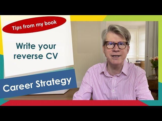 Career strategy. Write your reverse CV