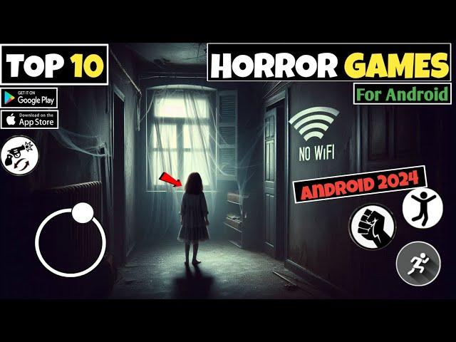 Top 10 Best Horror Games For Android | Best Offline Horror Games 2024