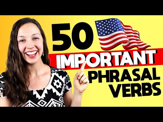 50 Important Phrasal Verbs in English