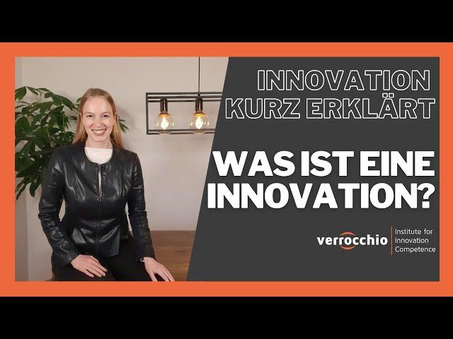 Was ist eine Innovation - Innovation kurz erklärt