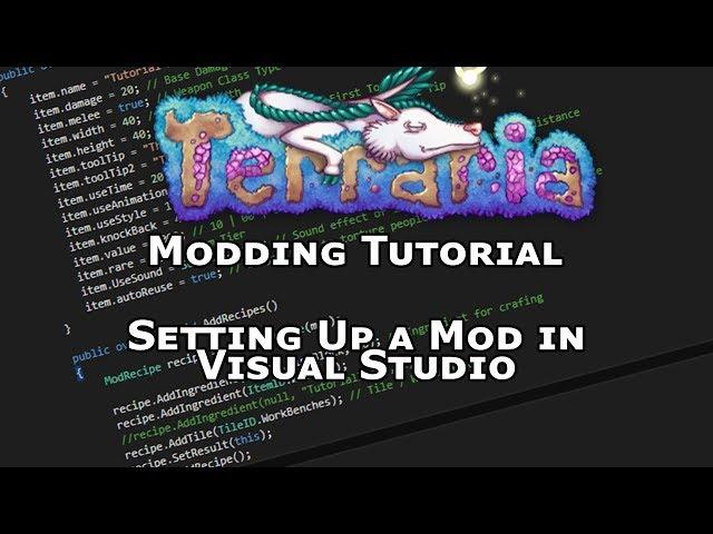 OUTDATED! - Terraria Modding Tutorial - Setting Up a Mod in Visual Studio