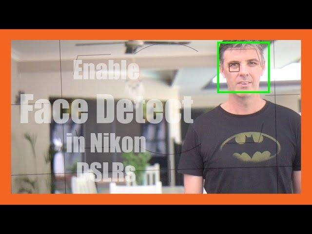 Enable Face Detect Auto Focus in Nikon DSLR's - Part 2!