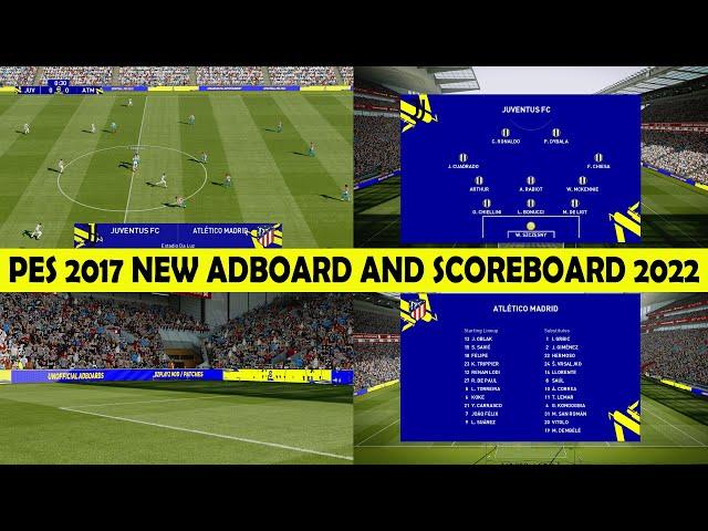 PES 2017 NEW SCOREBOARD AND ADBOARD EFOOTBALL 2022 UNOFFICIAL