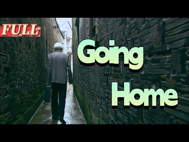 【ENG SUB】 Going Home |  Drama Movie | China Movie Channel ENGLISH